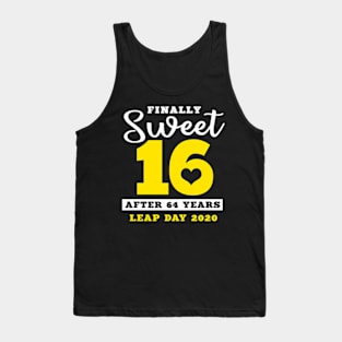 Finally Sweet 16 After 64 Years Leap Year Birthday Tank Top